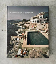 Load image into Gallery viewer, POOLSIDE WITH SLIM AARONS