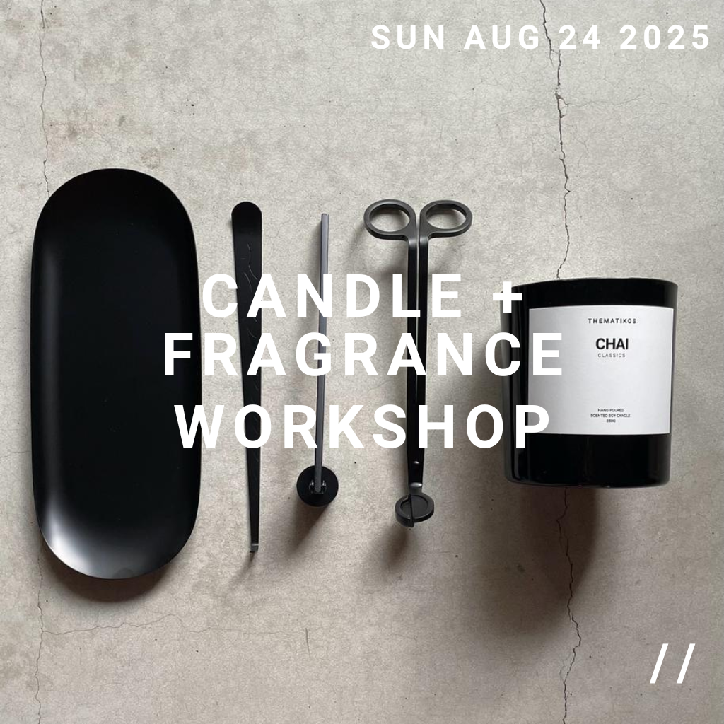 AUGUST CANDLE + FRAGRANCE WORKSHOP